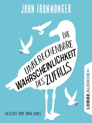 cover image of Die unberechenbare Wahrscheinlichkeit des Zufalls